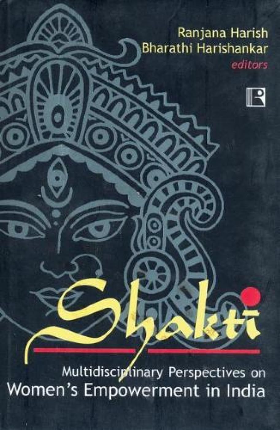 Shakti: Multidisciplinary Perspectives on Women Empowerment in India - Retail Maharaj
