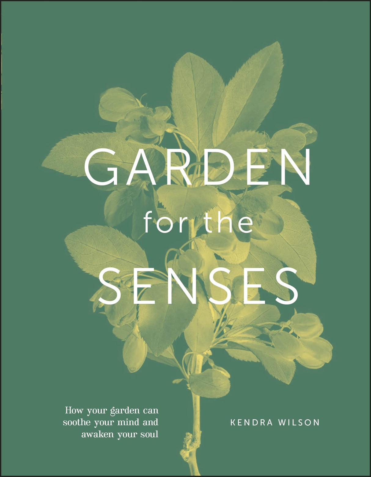 Garden for the Senses: How Your Garden Can Soothe Your Mind and Awaken Your Soul - Retail Maharaj