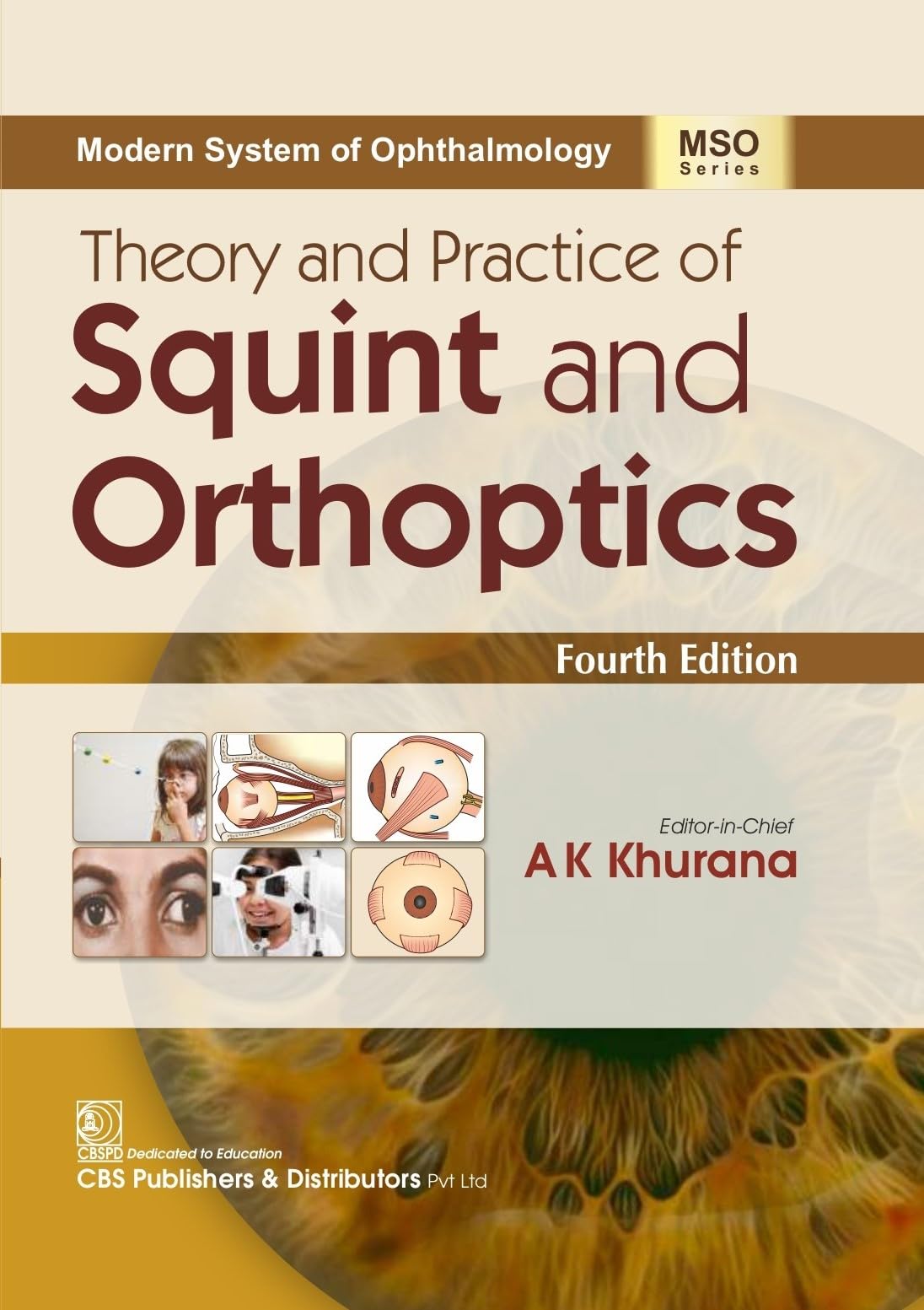 Modern System of Ophthalmology (MSO Series) | Theory and Practice of Squint and Orthoptics, 4/e