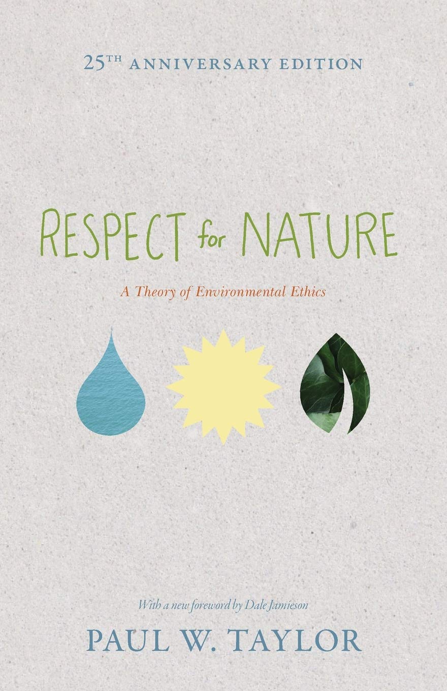 Respect for Nature: A Theory of Environmental Ethics - 25th Anniversary Edition - Retail Maharaj