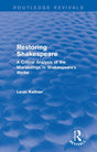 Restoring Shakespeare: A Critical Analysis of the Misreadings in Shakespeare's Works (Routledge Revivals) - Retail Maharaj