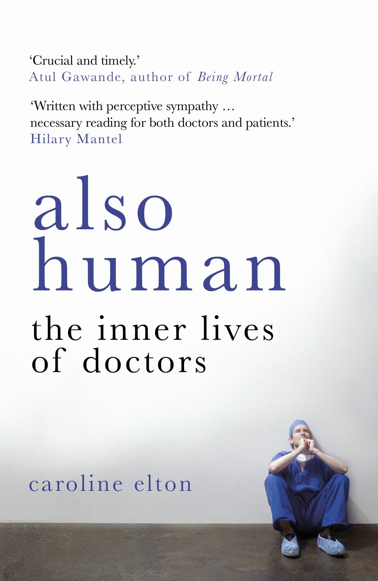 Also Human: The Inner Lives of Doctors - Retail Maharaj