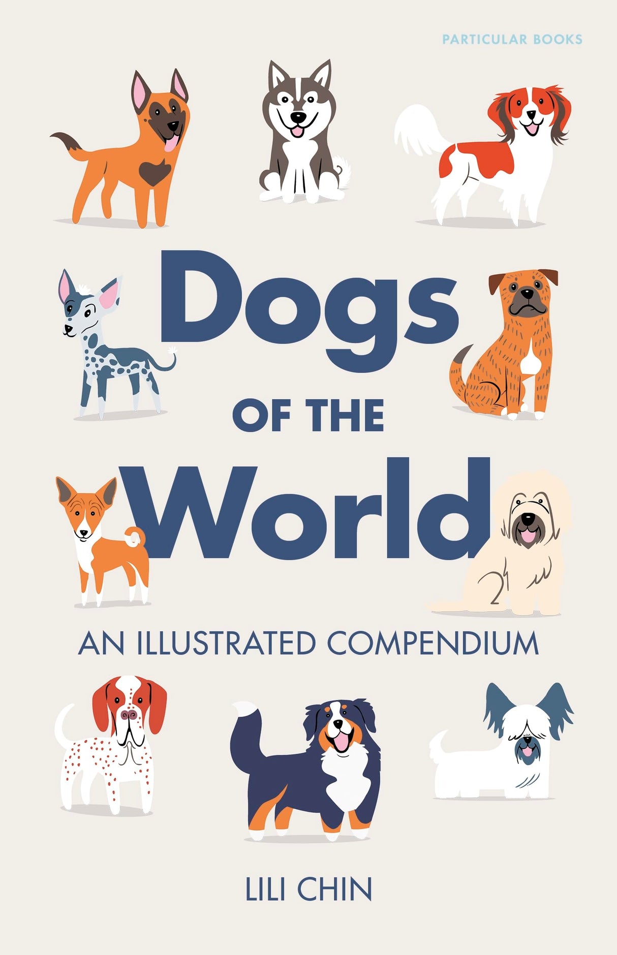 Dogs of the World: An Illustrated Compendium