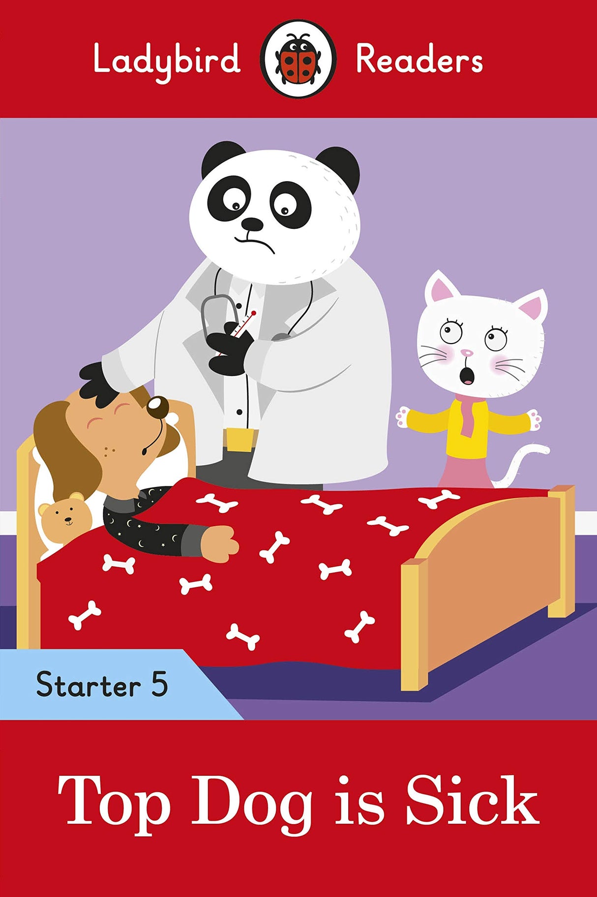 Ladybird Readers Starter Level 5 - Top Dog is Sick (ELT Graded Reader) - Retail Maharaj