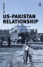 US-Pakistan Relationship: Soviet Invasion of Afghanistan (US Foreign Policy and Conflict in the Islamic World) - Retail Maharaj