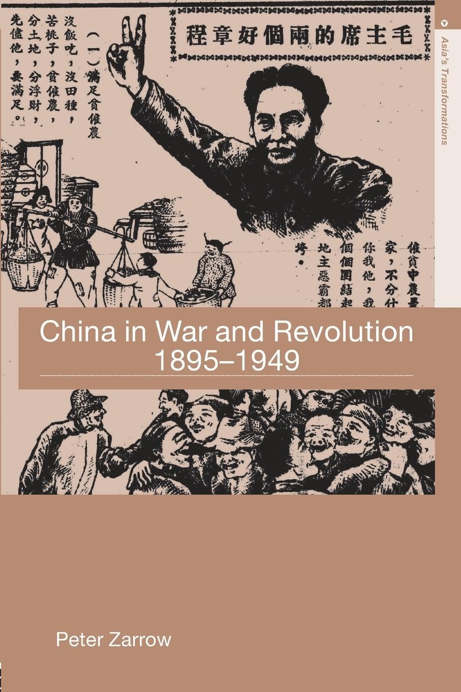 China in War and Revolution, 1895-1949 (Asia's Transformations) - Retail Maharaj