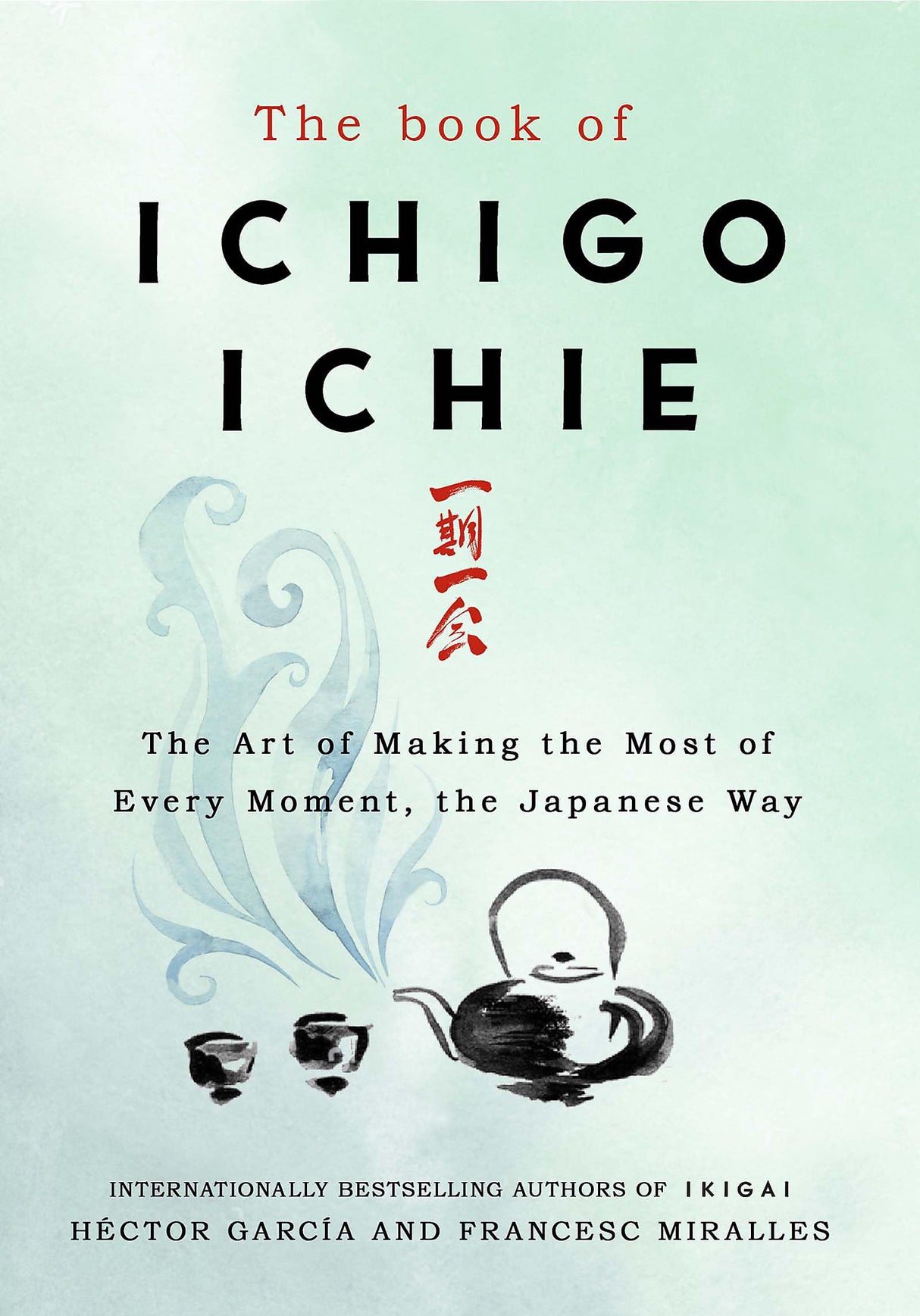 THE BOOK OF ICHIGO ICHIE - Retail Maharaj
