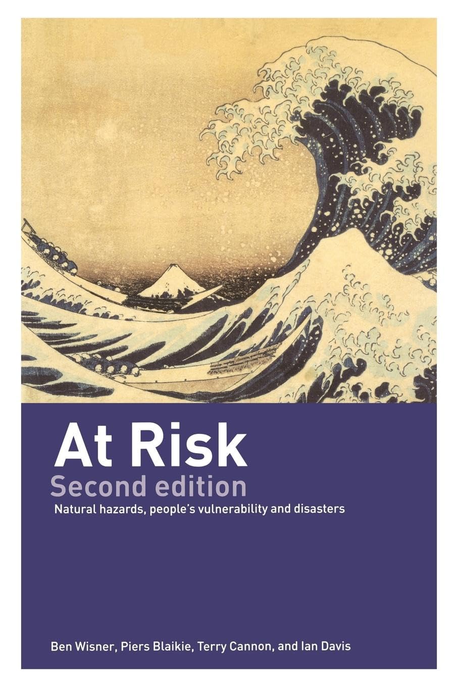 AT RISK NATURAL HAZARDS PEOPLES VULNERABILITY AND DISASTERS 2ED (PB 2004) - Retail Maharaj