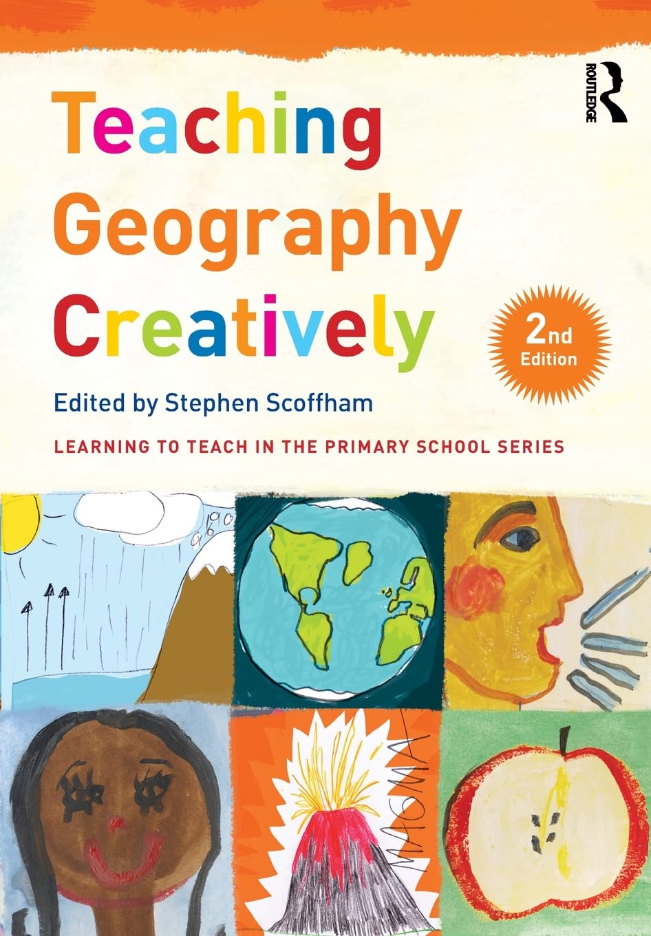 Teaching Geography Creatively (Learning to Teach in the Primary School Series) - Retail Maharaj