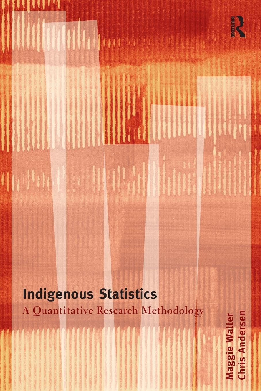 Indigenous Statistics: A Quantitative Research Methodology - Retail Maharaj