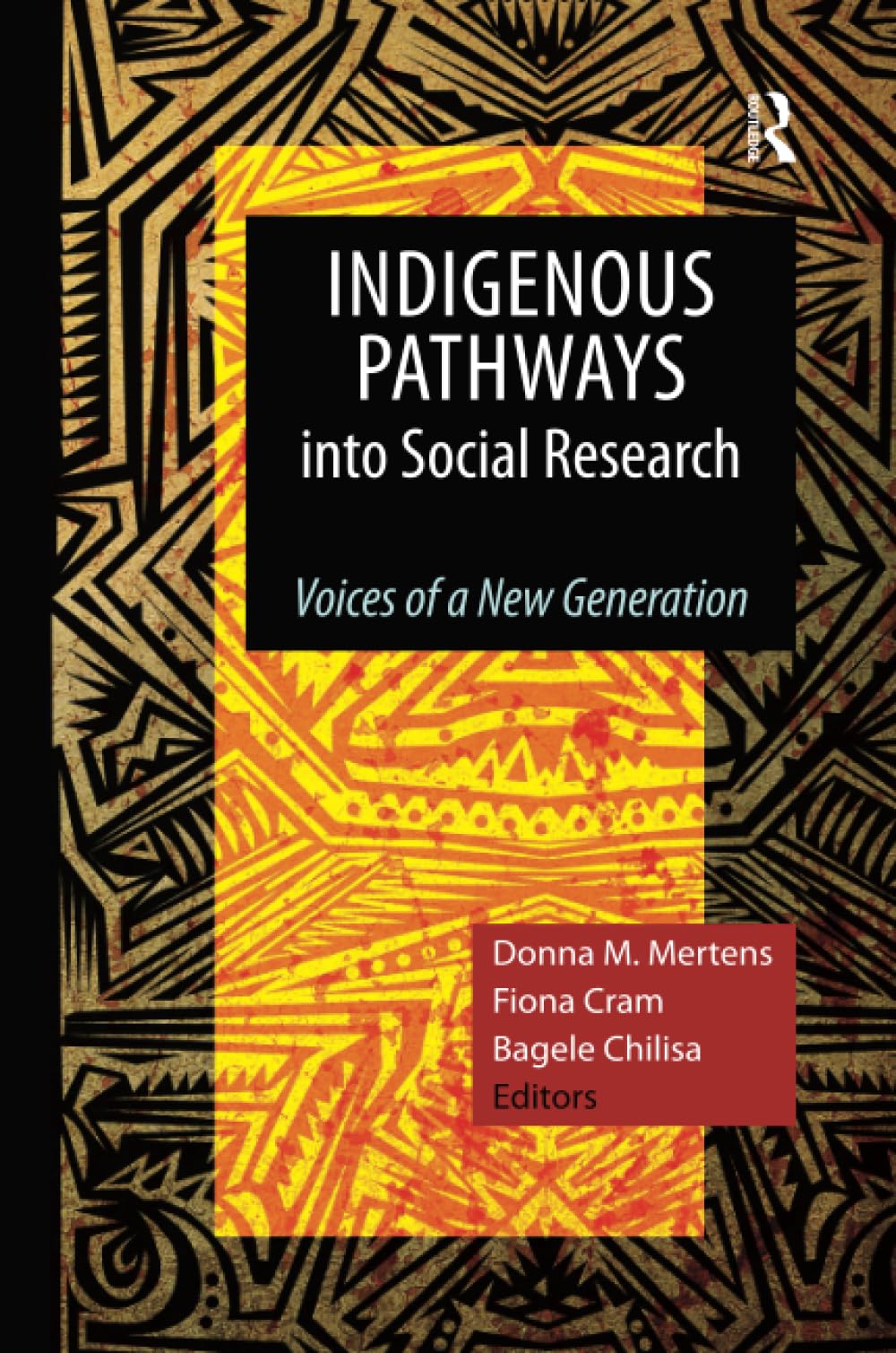 Indigenous Pathways into Social Research: Voices of a New Generation - Retail Maharaj