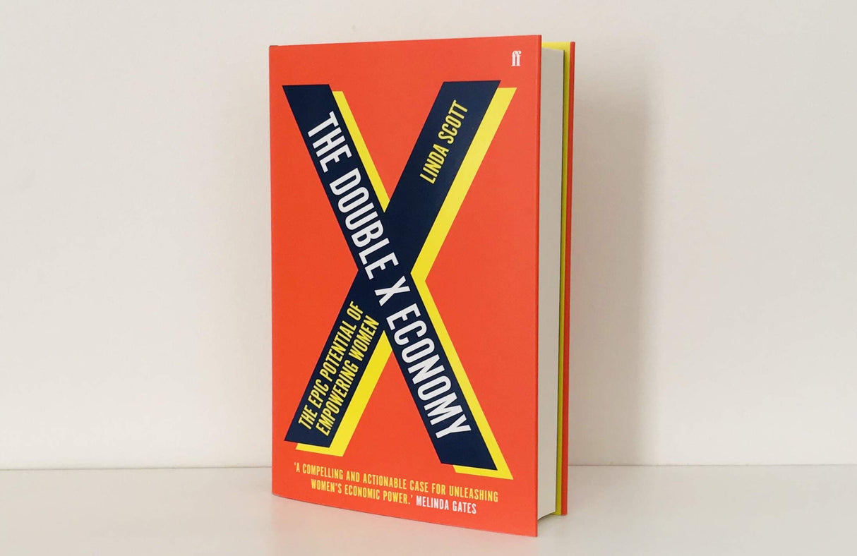 The Double X Economy: The Epic Potential of Empowering Women | A GUARDIAN SCIENCE BOOK OF THE YEAR