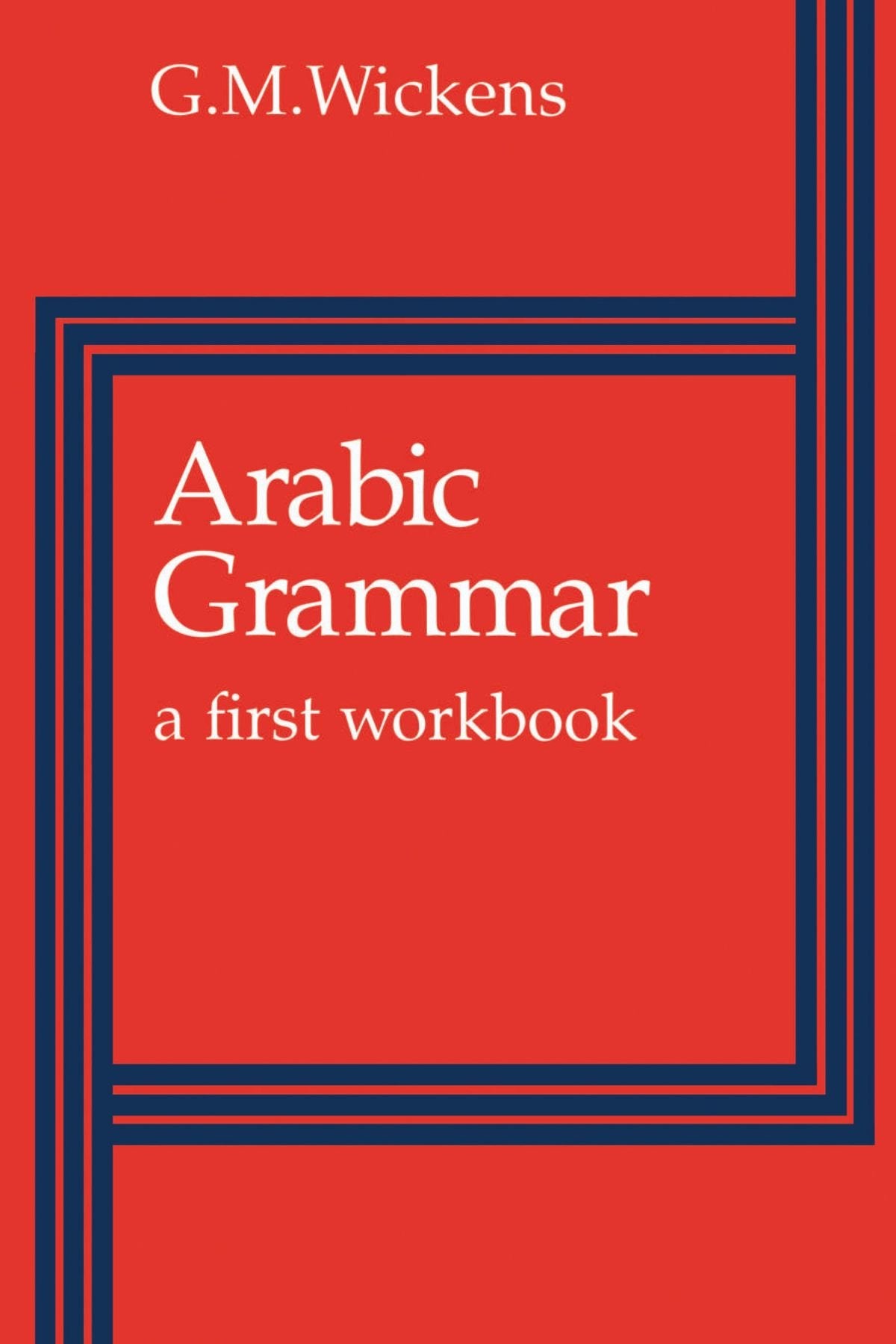 Arabic Grammar: A First Workbook