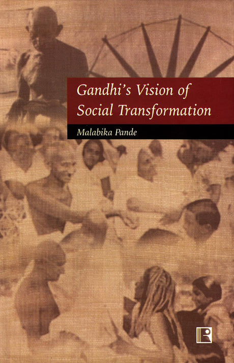 Gandhi's Vision of Social Transformation - Retail Maharaj