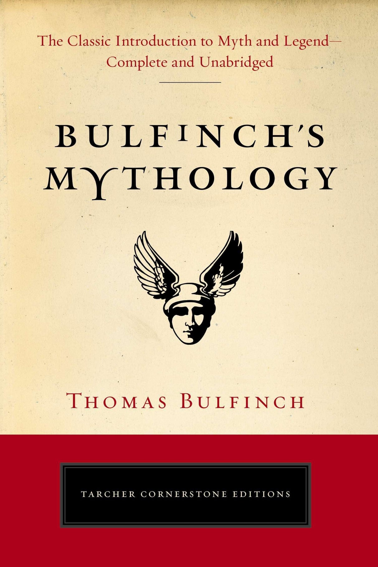 Bulfinch's Mythology: The Classic Introduction to Myth and Legend-Complete and Unabridged - Retail Maharaj