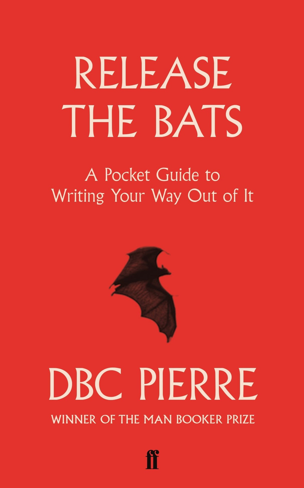 Release the Bats: A Pocket Guide to Writing Your Way Out Of It