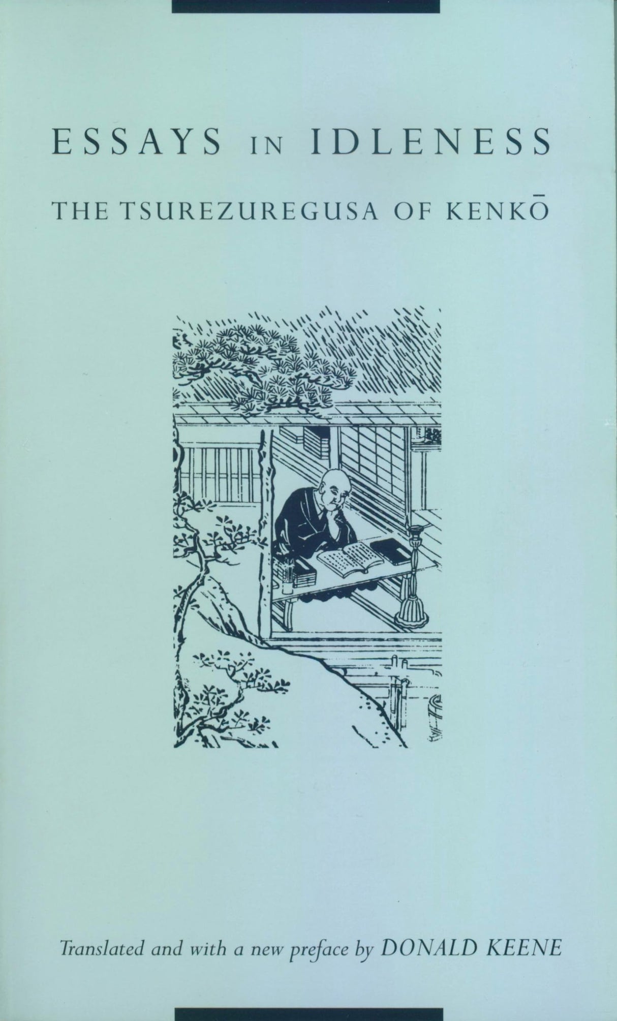 Essays in Idleness: The Tsurezuregusa of Kenkō (Translations from the Asian Classics) - Retail Maharaj