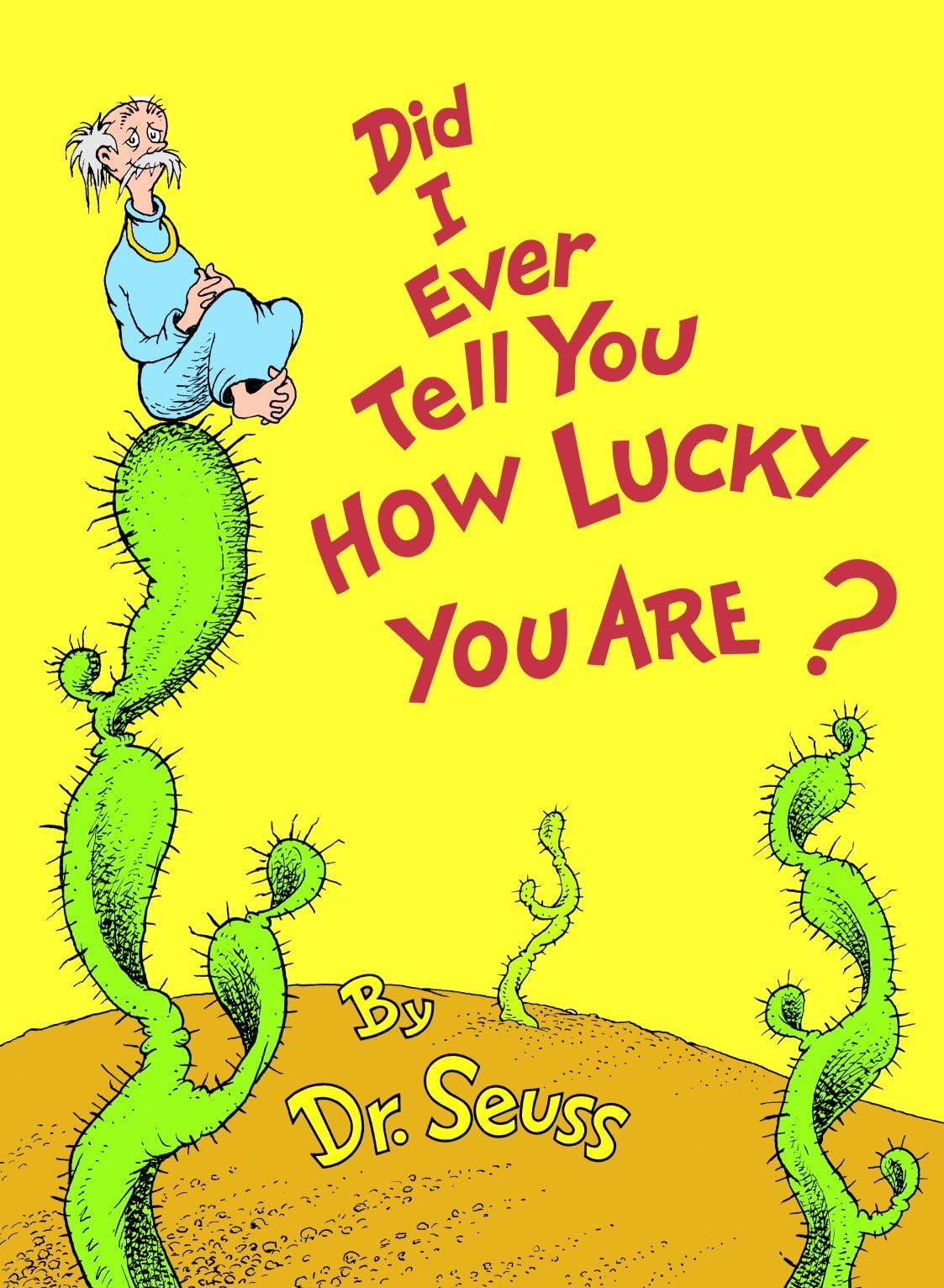 Did I Ever Tell You How Lucky You Are? (Classic Seuss) - Retail Maharaj