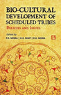 Bio-Cultural Development of Scheduled Tribes: Policies and Issues - Retail Maharaj