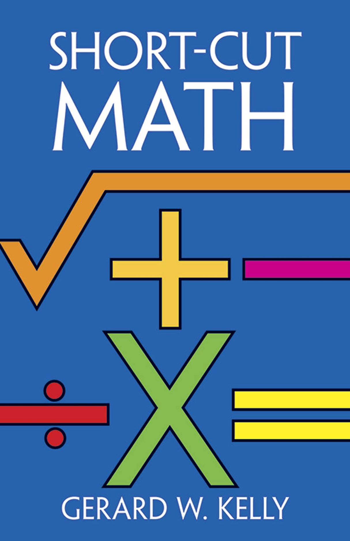 Short-cut Mathematics (Dover Books on Mathematics) - Retail Maharaj