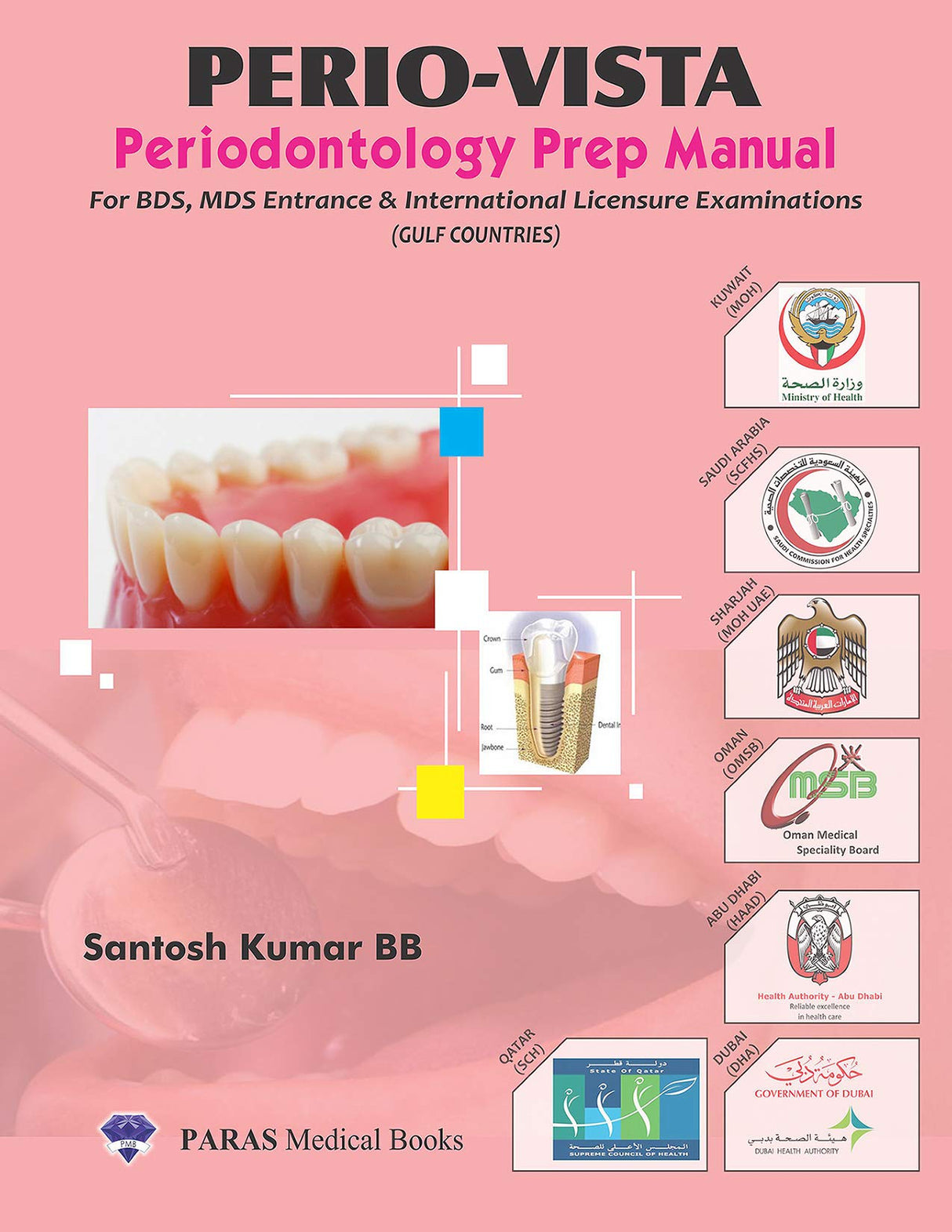 Peri-Vista Periodontology Prep Manual for BDS Entrance & International Licence Examinations GULF Countries, 1/e 2020