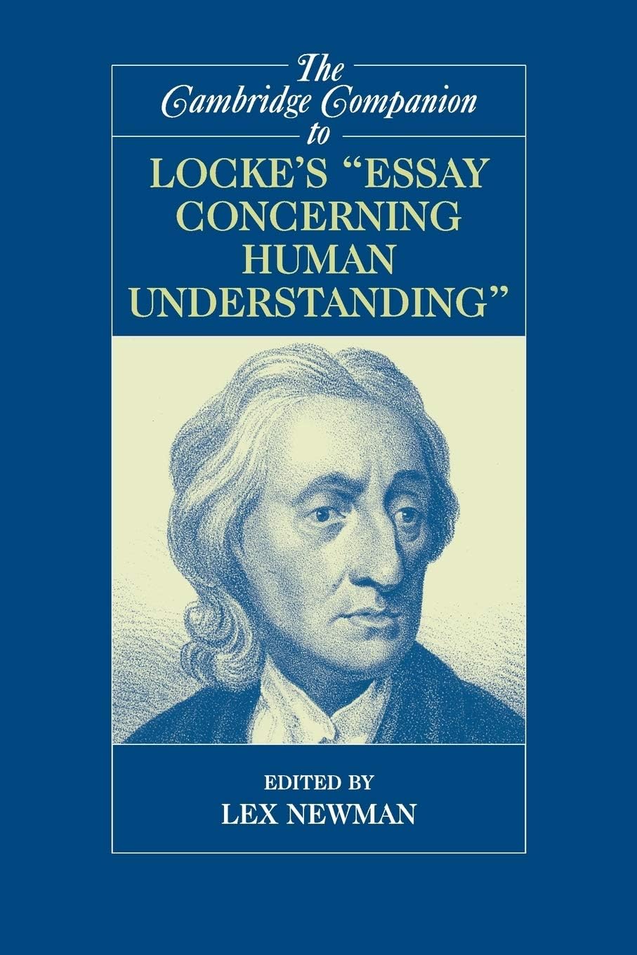 The Cambridge Companion to Locke's 'Essay Concerning Human Understanding' (Cambridge Companions to Philosophy)