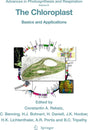The Chloroplast: Basics and Applications: 31 (Advances in Photosynthesis and Respiration) - Retail Maharaj