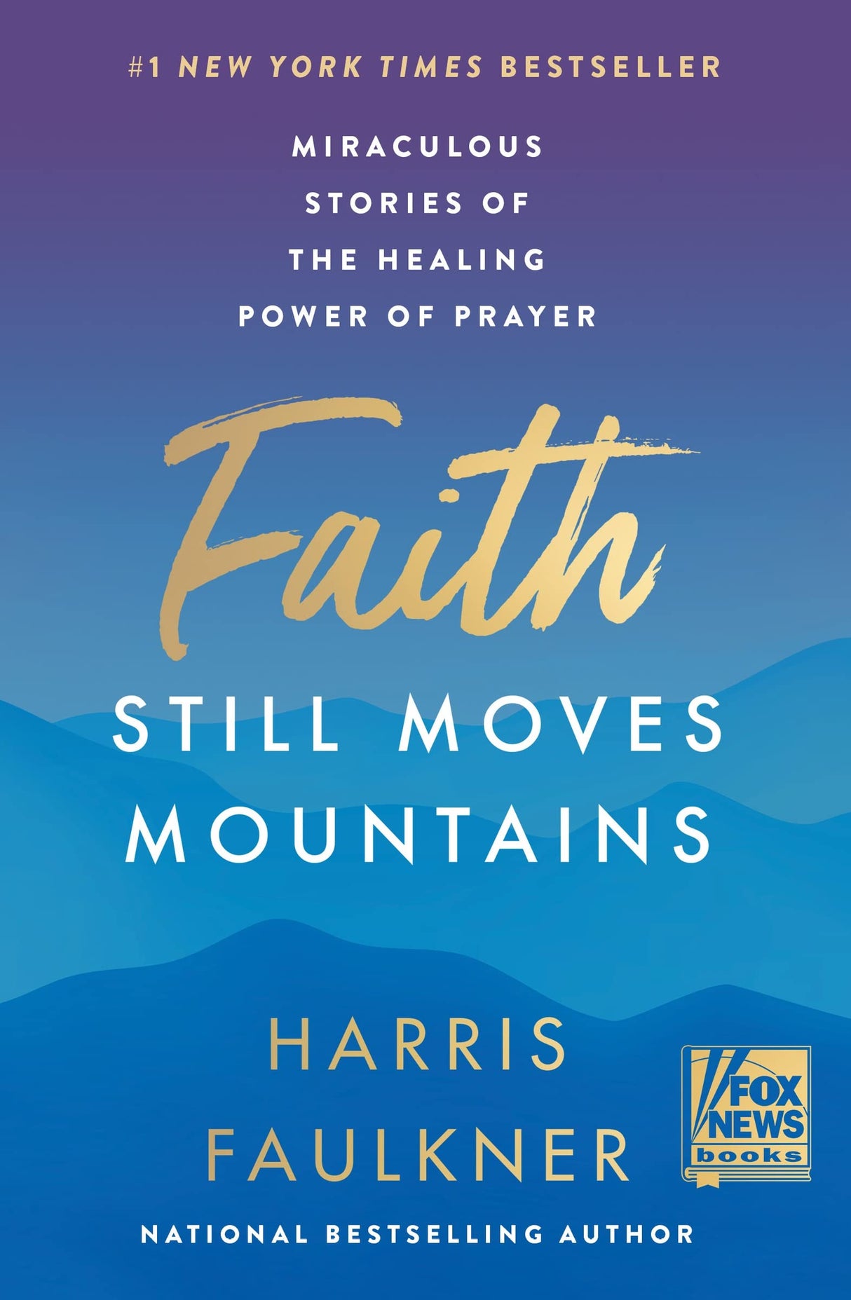 Faith Still Moves Mountains: Miraculous Stories of the Healing Power of Prayer - Retail Maharaj