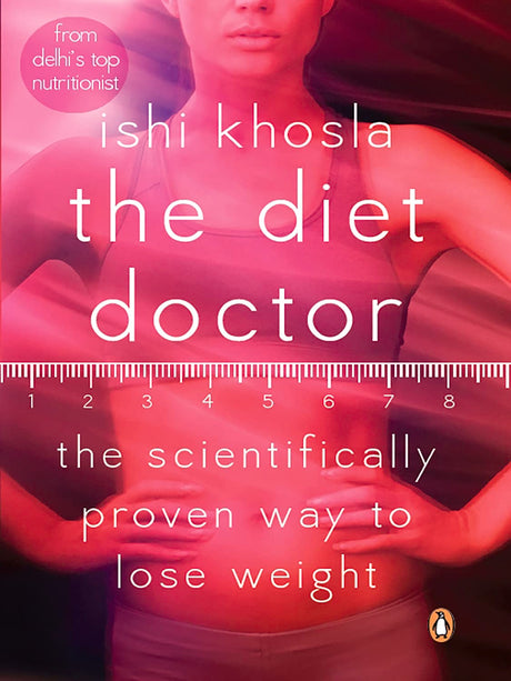 Diet Doctor, The: The Scientifically Proven Way to Lose Weight - Retail Maharaj