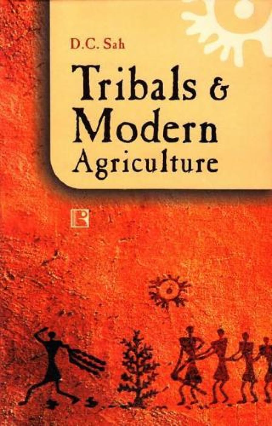 Tribals and Modern Agriculture: Dynamics of Fertiliser Use in Madhya Pradesh - Retail Maharaj