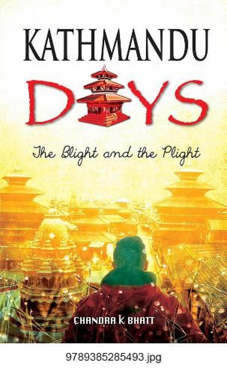 Kathmandu Days: The Blight and the Plight - Retail Maharaj