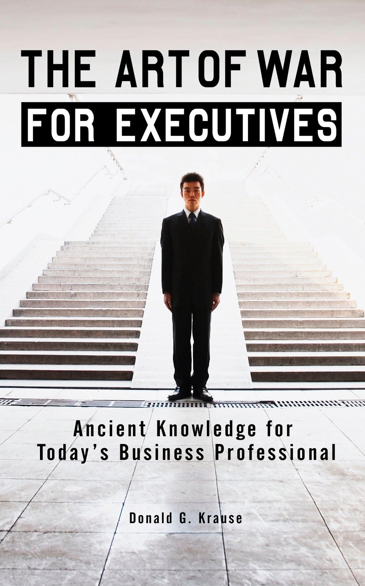 The Art of War for Executives: Ancient Knowledge for Today's Business Professional - Retail Maharaj