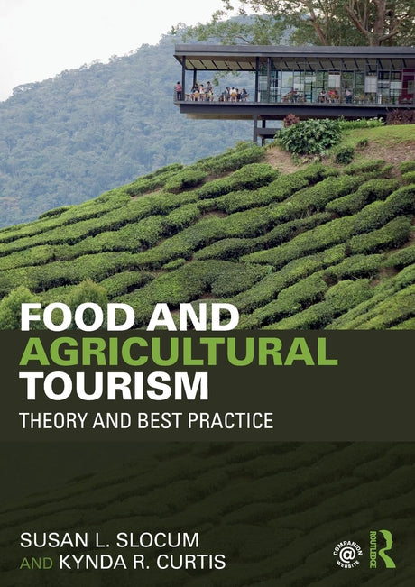Food and Agricultural Tourism: Theory and Best Practice - Retail Maharaj