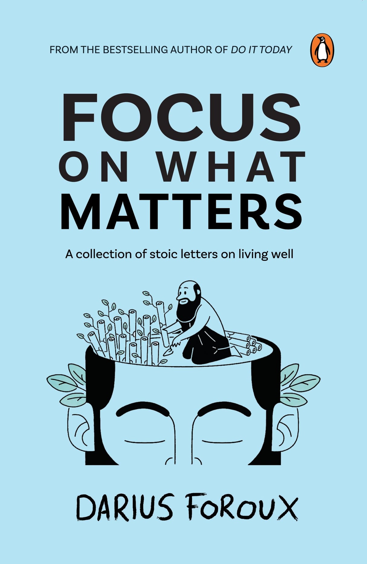 Focus on What Matters: A Collection of Stoic Letters on Living Well - Retail Maharaj