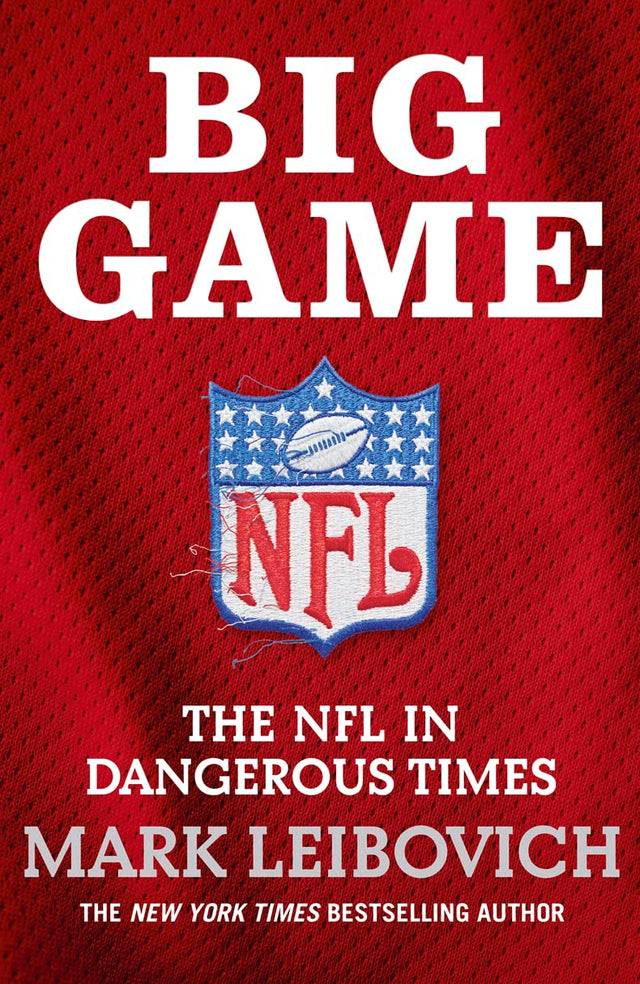 Big Game: The Nfl In Dangerous Times - Retail Maharaj