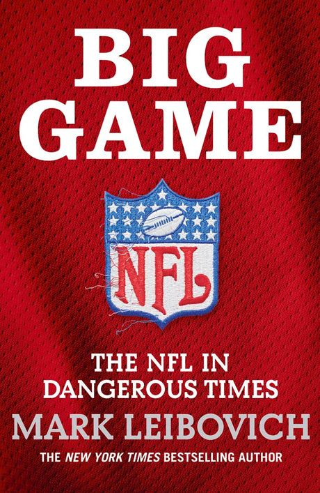 Big Game: The Nfl In Dangerous Times - Retail Maharaj