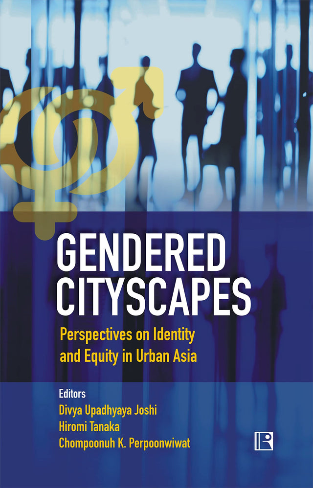 GENDERED CITYSCAPES: Perspectives on Identity and Equity in Urban Asia - Retail Maharaj