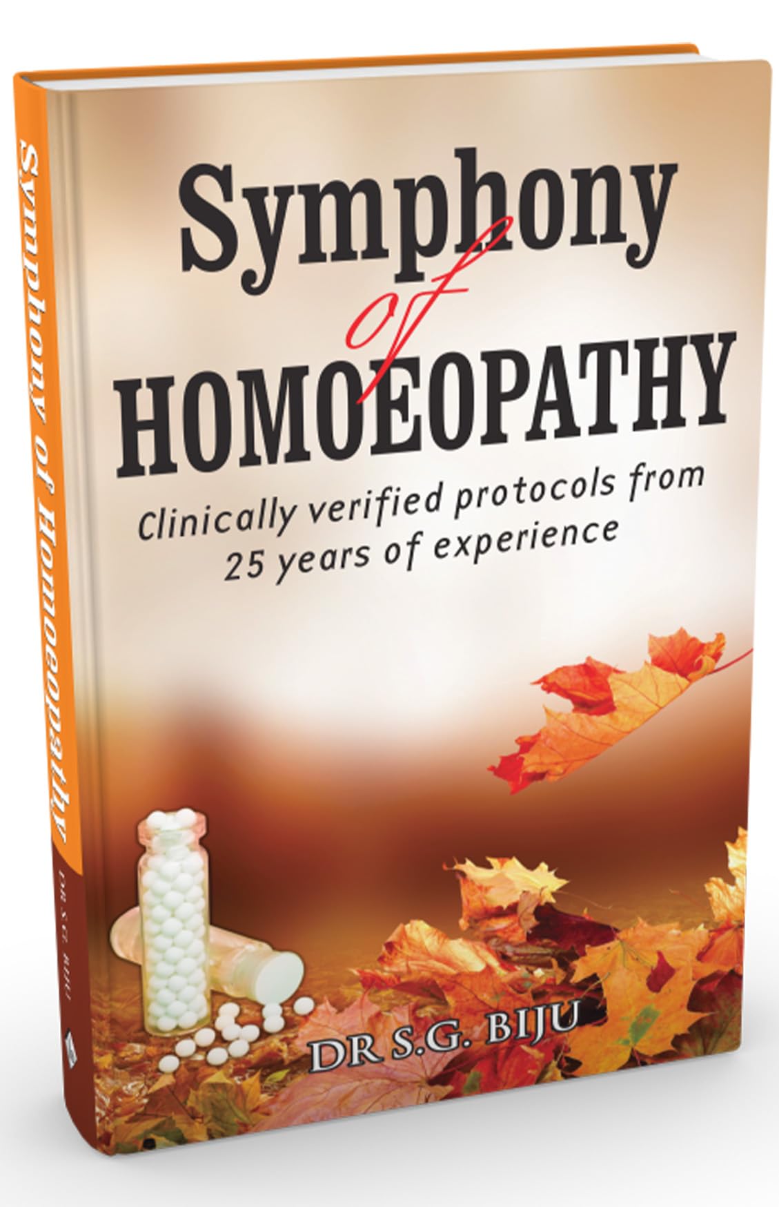 Symphony of Homoeopathy - Clinically Verified Protocols from 25 Years of Experience - Retail Maharaj