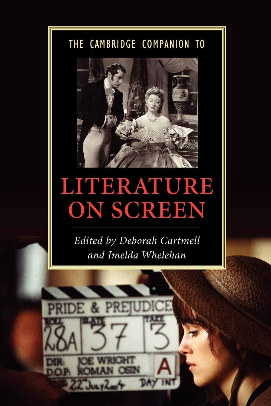 The Cambridge Companion to Literature on Screen (Cambridge Companions to Literature)