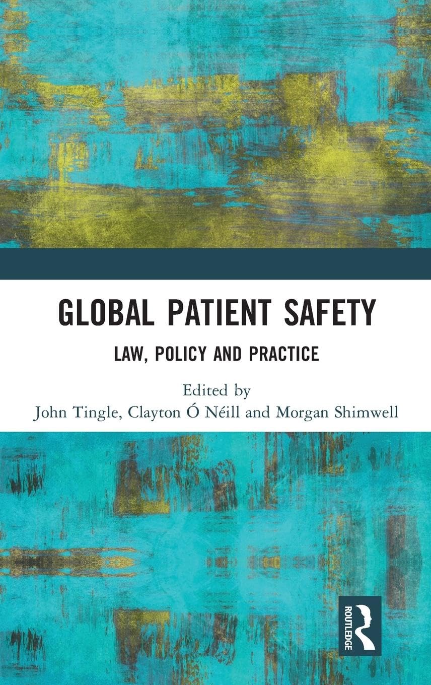 Global Patient Safety: Law, Policy and Practice - Retail Maharaj