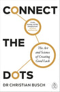 Connect the Dots: The Art and Science of Creating Good Luck - Retail Maharaj