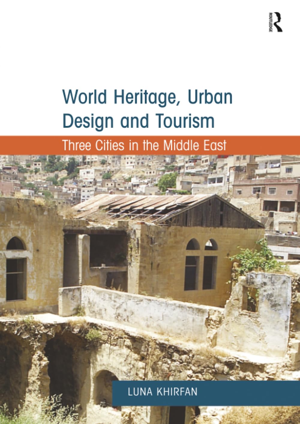 World Heritage, Urban Design and Tourism: Three Cities in the Middle East - Retail Maharaj