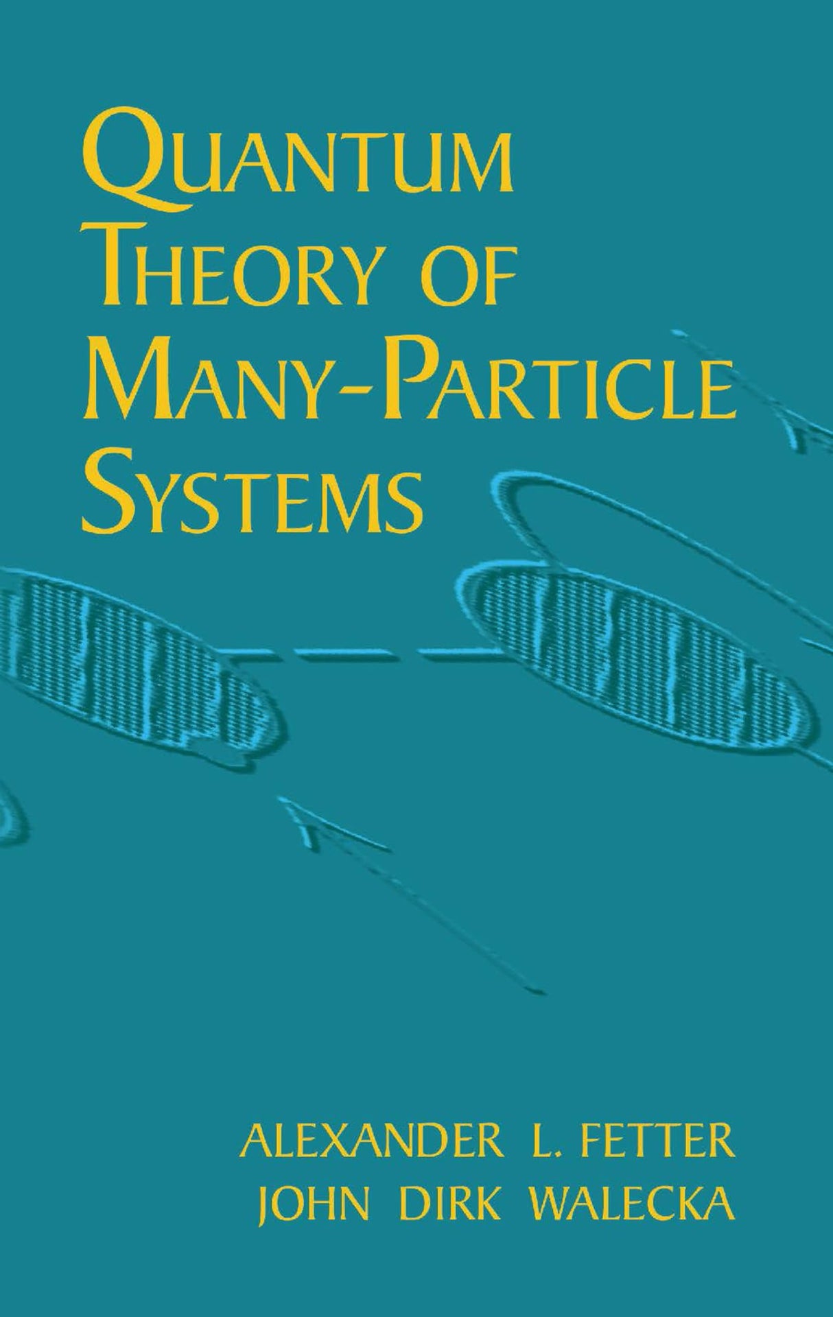 Quantum Theory of Many-Particle Systems - Retail Maharaj