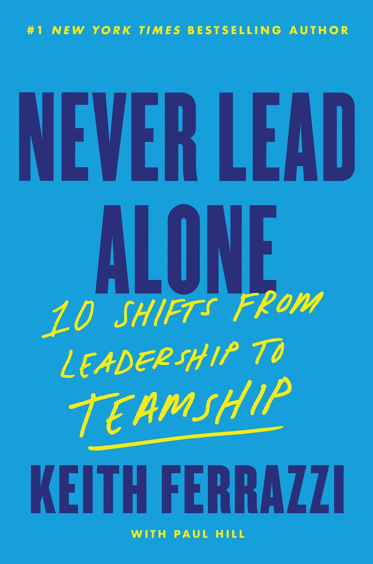 Never Lead Alone : 10 Shifts from Leadership to Teamship - Retail Maharaj
