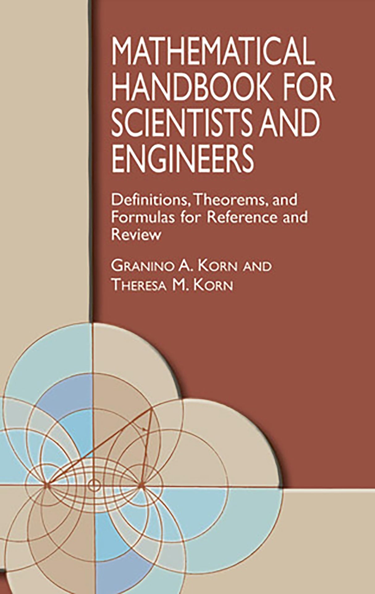 Mathematical Handbook for Scientists and Engineers: Definitions, Theorems, and Formulas for Reference and Review (Dover Civil and Mechanical Engineering) - Retail Maharaj
