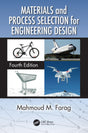 MATERIALS AND PROCESS SELECTION FOR ENGINEERING DESIGN - Retail Maharaj