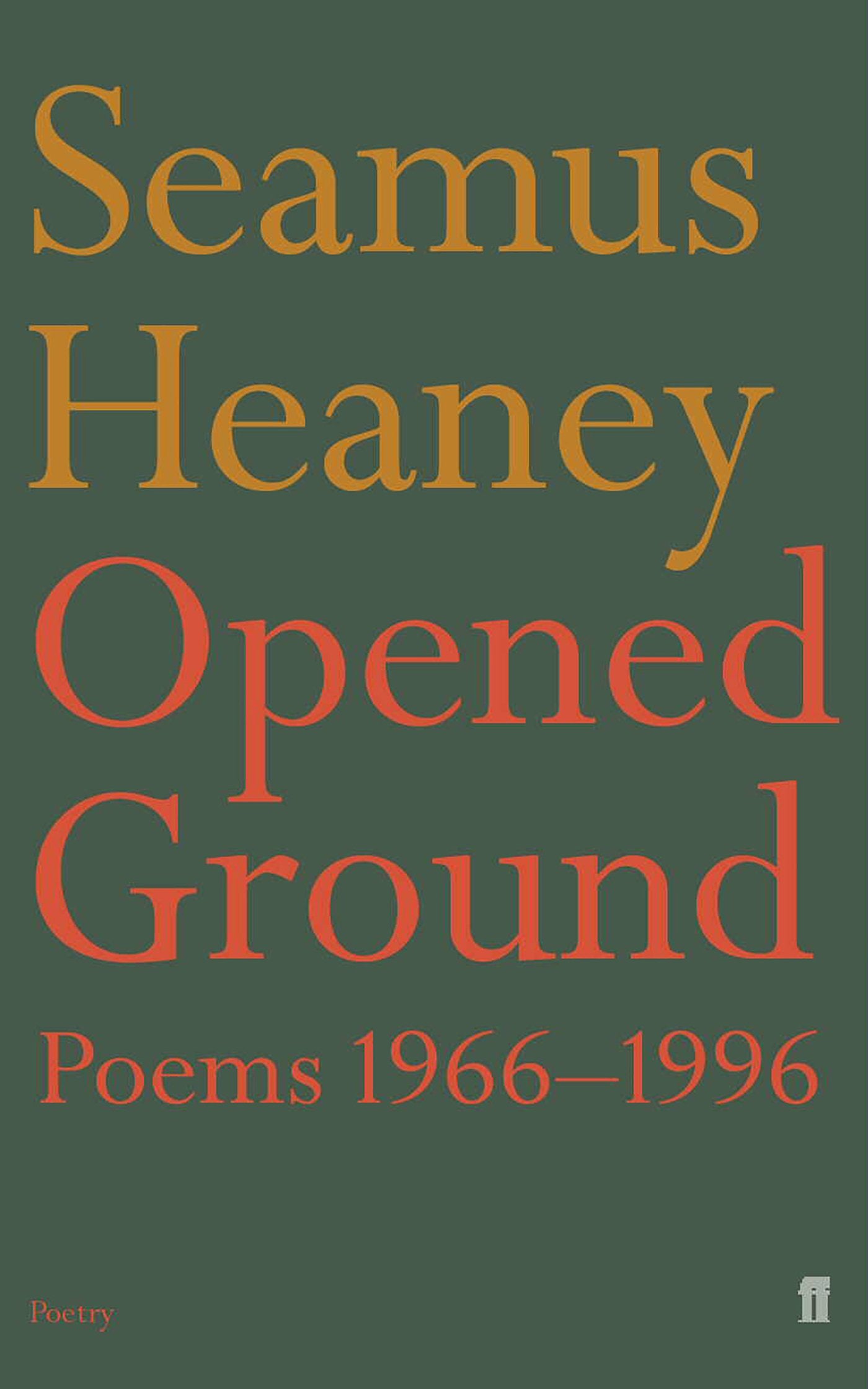 Opened Ground (Faber Poetry)