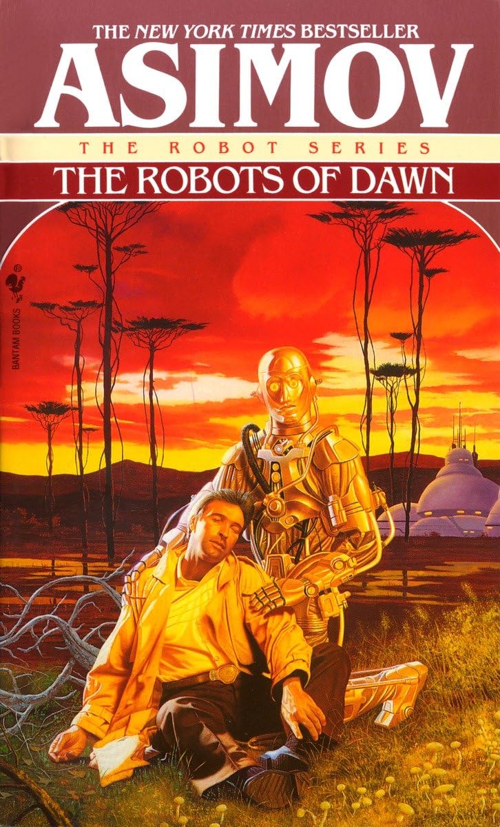 The Robots of Dawn: 4 (The Robot Series)