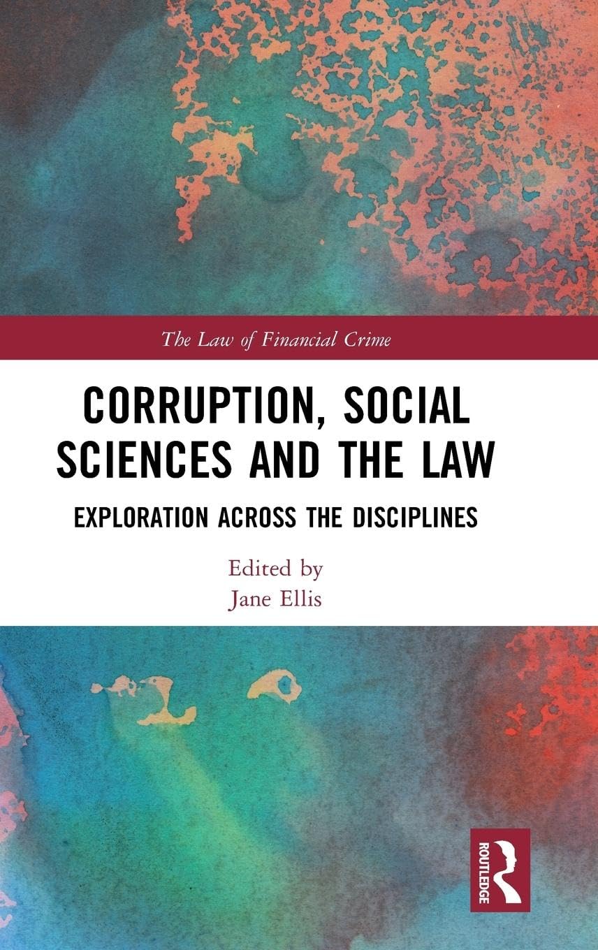 Corruption,Social Sciences and the Law:Exploration Across the Disciplines - Retail Maharaj