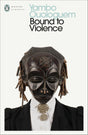 Bound to Violence - Retail Maharaj